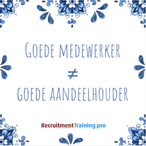 Tegeltje met wijsheid: Goede medewerker ≠ goede aandeelhouder