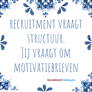 Tegeltje met spreuk: "Recruitment vraagt structuur. Jij vraagt om motivatiebrieven."
